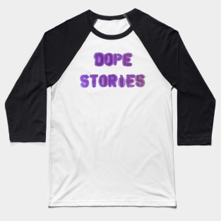 Dope Stories spray paint stancil no background Baseball T-Shirt